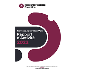 Ressource Handicap Formation Provence-Alpes-Côte d’Azur – Rapport d’activité 2022